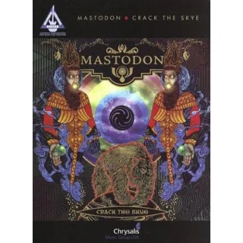 Mastodon: Crack The Skye (tabulatury, noty, kytara)