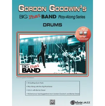 Gordon Goodwin's Big Phat Band Play-Along Series (noty na bicí)(+audio)