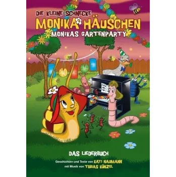 Die Kleine Schnecke Monika Häuschen: Monikas Gartenparty - Das Liederbuch (noty, melodická linka, akordy) (+audio)