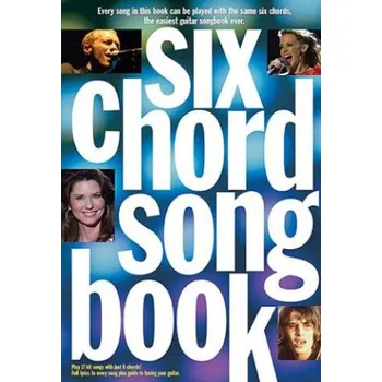 Six Chord Songbook: 21st Century Hits (akordy, texty, kytara)