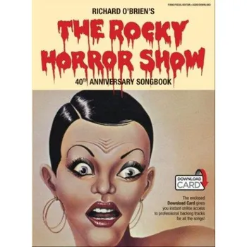 The Rocky Horror Show 40th Anniversary Songbook (noty na klavír, zpěv, akordy na kytaru)