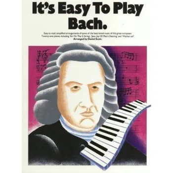 It's Easy To Play Bach (noty na sólo klavír)