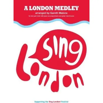 A London Medley: Sing London (noty pro dvojhlasý sborový zpěv, klavír) - SADA 5 ks