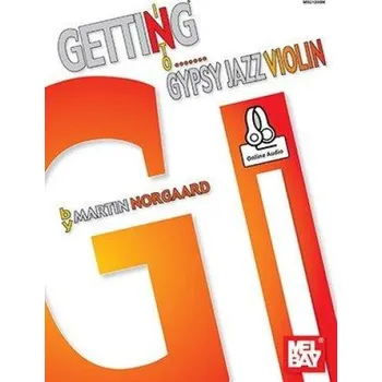 Martin Norgaard: Getting Into Gypsy Jazz Violin (noty na housle) (+audio)