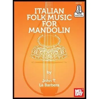 John LaBarbera: Italian Folk Music For Mandolin (noty, tabulatury na mandolínu) (+audio)