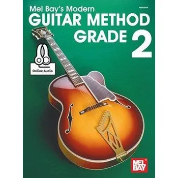 Mel Bay's Modern Guitar Method: Grade 2 (noty na kytaru) (+audio)