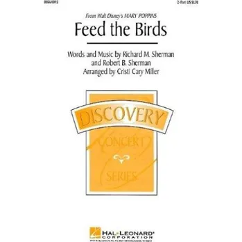 Richard M. Sherman/ Robert B. Sherman: Feed The Birds (Mary Poppins) - 2-Part (noty pro dvojhlasý sborový zpěv, klavír) - SADA 5 ks