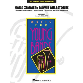 Hans Zimmer: Movie Milestones (noty pro školní orchestr, party, partitura)