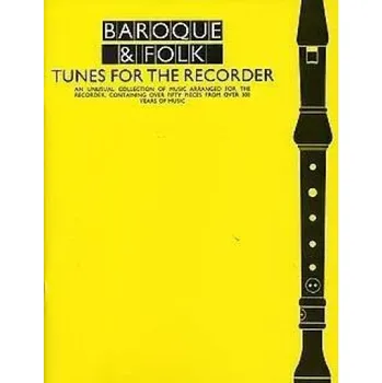 Baroque And Folk Tunes For the Recorder (noty na zobcovou flétnu)