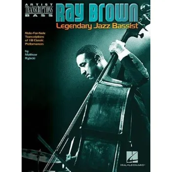 Ray Brown: Legendary Jazz Bassist - Artist Transcriptions (noty na kontrabas)
