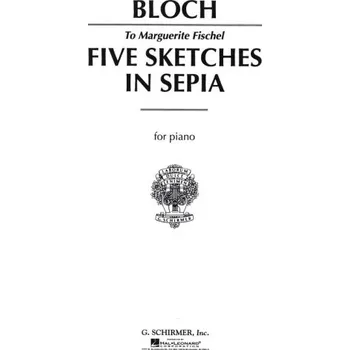 Ernest Bloch: 5 Sketches in Sepia (noty na klavír)