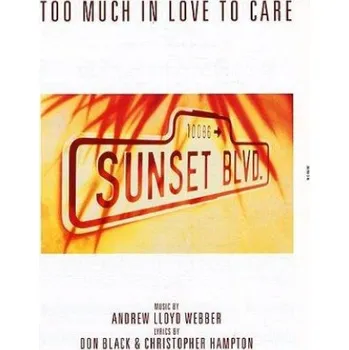 Andrew Lloyd Webber: Too Much In Love To Care (noty na klavír, zpěv, akordy na kytaru)
