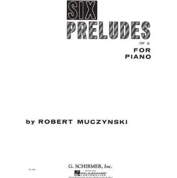 Robert Muczynski: Six Preludes, Op. 6 (noty na klavír)