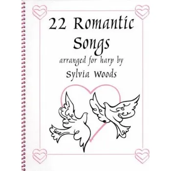 22 Romantic Songs (Arr Woods Sylvia) Harp Book (noty na harfu)