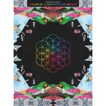 Coldplay: A Head Full Of Dreams (noty na klavír, zpěv, akordy na kytaru)