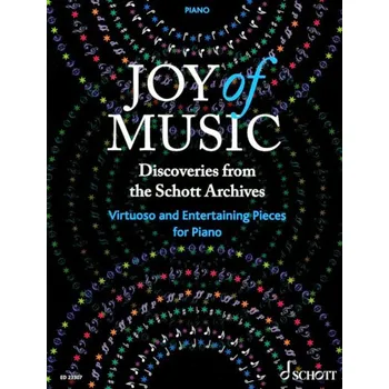 Joy of Music: Discoveries from the Schott Archives (noty na klavír)