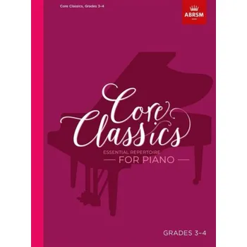 Core Classics - Grades 3-4 (noty na klavír)