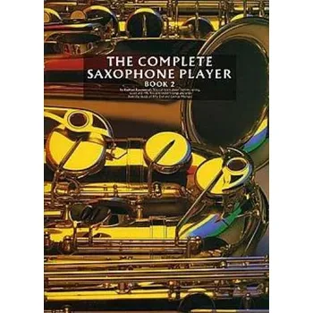 The Complete Saxophone Player Book 2 (noty, altsaxofon)