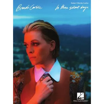 Brandi Carlile: In These Silent Days (noty, melodická linka, akordy)