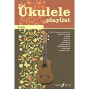 The Ukulele Playlist: Folk (akordy na ukulele, texty písní)