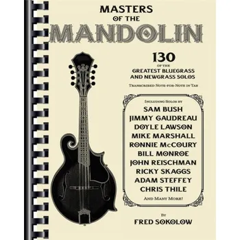 Masters of the Mandolin: 130 of the Greatest Bluegrass and Newgrass Solos (tabulatury na mandolínu)