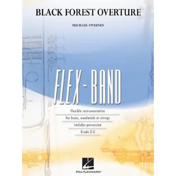 Michael Sweeney: Black Forest Overture (noty pro flexibilní orchestr, party, partitura)
