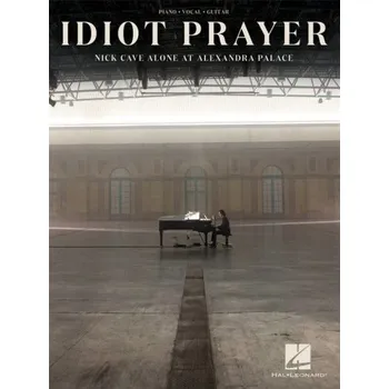 Nick Cave: Idiot Prayer (noty na klavír, zpěv, akordy)