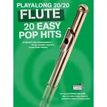 Playalong 20/20 Flute: 20 Easy Pop Hits (noty na příčnou flétnu) (+audio)
