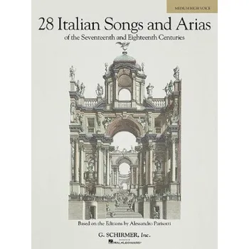28 Italian Songs And Arias Of The 17th And 18th Centuries - Medium High Voice (Book Only) (noty na zpěv, vysoký a hluboký hlas, klavír)
