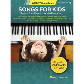 Songs for Kids: Instant Piano Songs (velké noty na snadný klavír) (+audio)