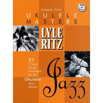 Jumpin' Jim's Ukulele Masters: Lyle Ritz - Jazz (noty, melodická linka, akordy) (+audio)