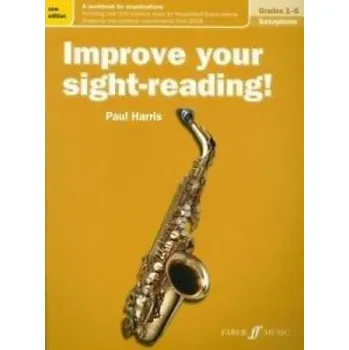 Improve Your Sight-Reading! Saxophone Grades 1-5 (noty na saxofon)