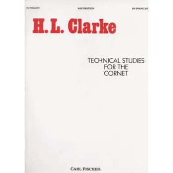 Herbert L. Clarke: Technical Studies for the Cornet (noty na trubku)