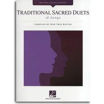 Traditional Sacred Duets - 18 Songs (noty, vysoký hlas, hluboký hlas, klavír)