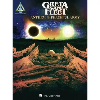 Greta Van Fleet: Anthem of the Peaceful Army (noty, tabulatury na kytaru)