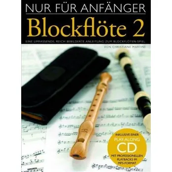 Nur Für Anfänger Blockflöte 2 (noty na zobcovou flétnu)