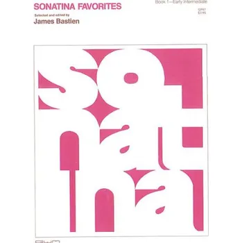 James Bastien: Sonatina Favorites 1 (noty na klavír)