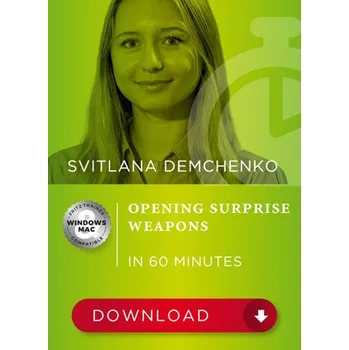 Šachy ChessBase Opening Surprise Weapons in 60 Minutes, Svitlana Demchenko - verze ke stažení (anglicky)