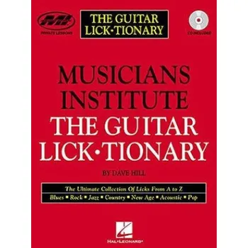 Musicians Institute: The Guitar Lick-Tionary (noty, tabulatury na kytaru) (+audio)