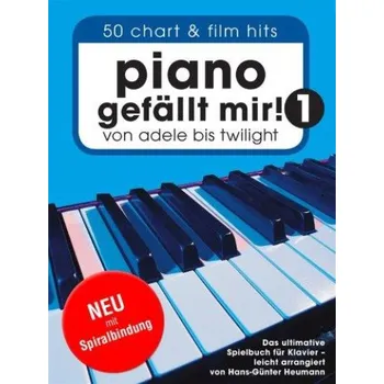 Piano Gefällt Mir! 50 Chart & Film Hits (Spiral Bound) (noty na snadný sólo klavír)