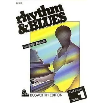 Wesley Schaum: Rhythm And Blues - Book 1 (noty na sólo klavír)