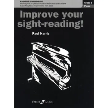 Paul Harris: Improve Your Sight-Reading! - Grade 8 Piano (2009 Edition) (noty na sólo klavír)