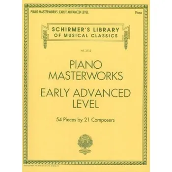 Schirmer's Library Of Musical Classics Volume 2112: Piano Masterworks - Early Advanced Level (noty na sólo klavír)