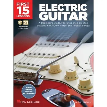First 15 Lessons: Electric Guitar (tabulatury na kytaru)(+audio+video)
