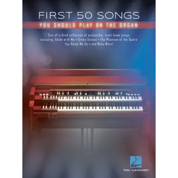 First 50 Songs You Should Play on Organ (noty na varhany)