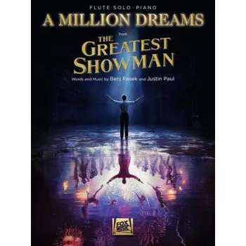 A Million Dreams from The Greatest Showman / Největší showman (noty na příčnou flétnu, klavír)