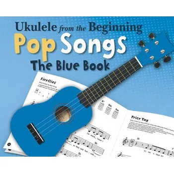 Ukulele From The Beginning - Pop Songs (Blue Book) (noty, melodická linka, akordy)