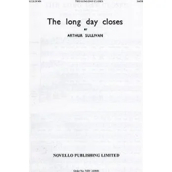Arthur Sullivan: The Long Day Closes (noty na sborový zpěv SATB) - SADA 5 ks