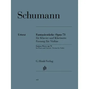 Robert Schumann: Fantasy Pieces Op. 73 for Piano and Clarinet (noty na housle, klavír)