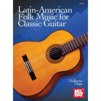 Latin American Folk Music for Classic Guitar (noty na kytaru)